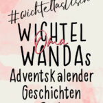 wichtel oma wandas wichteltastisches adventskalender geschichten buch