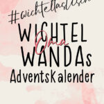 wichtel oma wandas wichteltastischer adventskalender