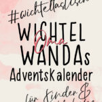 wichtel oma wandas wichteltastischer kinder adventskalender